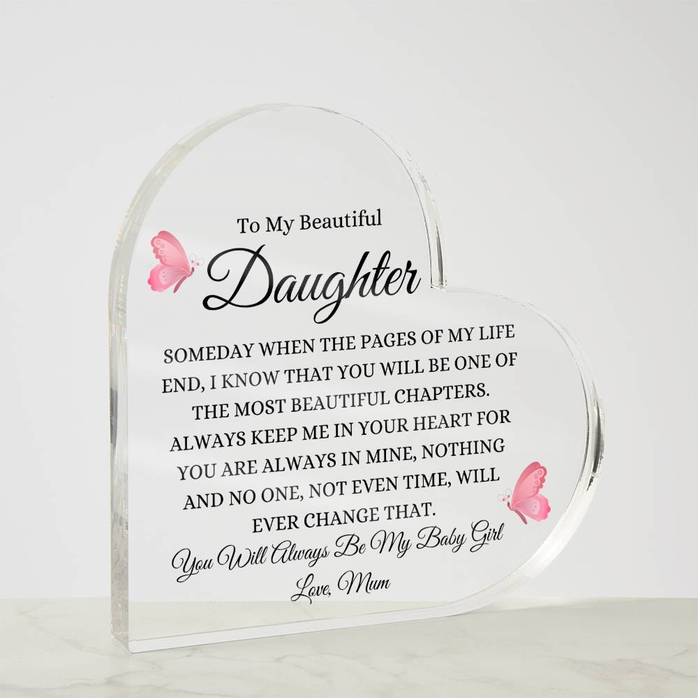 To My Beautiful Daughter | Someday When | Heart Shaped Acrylic