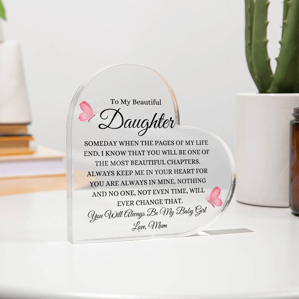 To My Beautiful Daughter | Someday When | Heart Shaped Acrylic