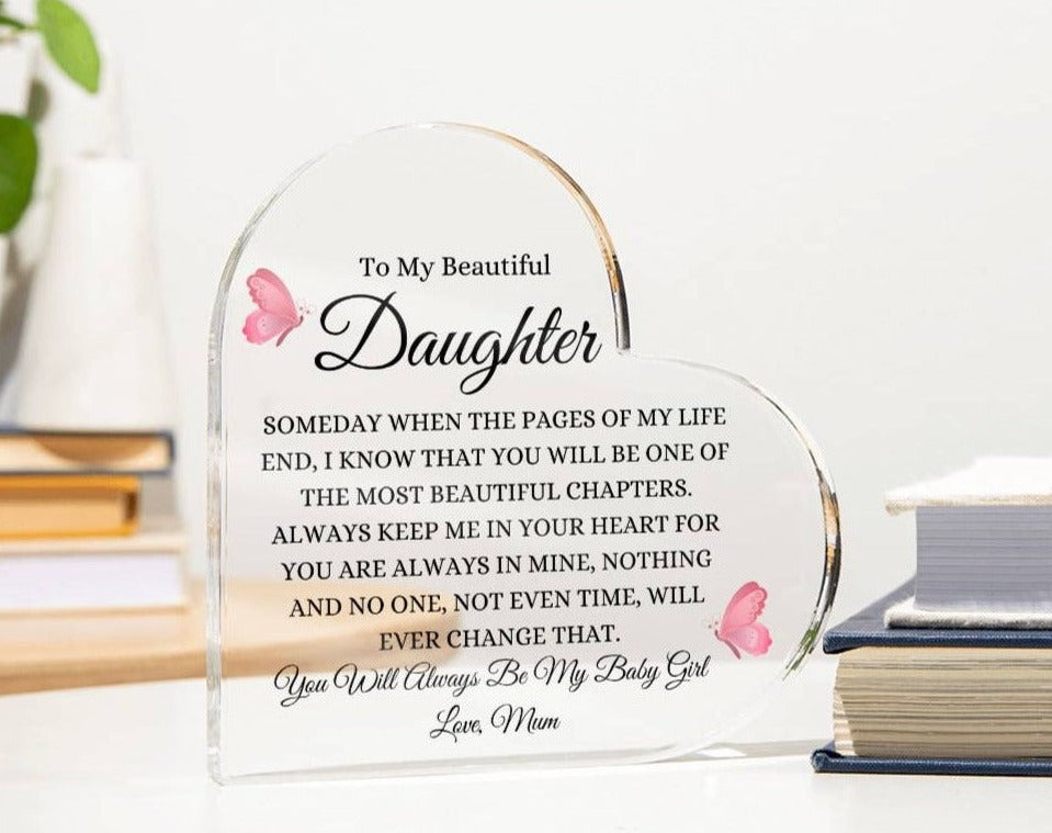 To My Beautiful Daughter | Someday When | Heart Shaped Acrylic