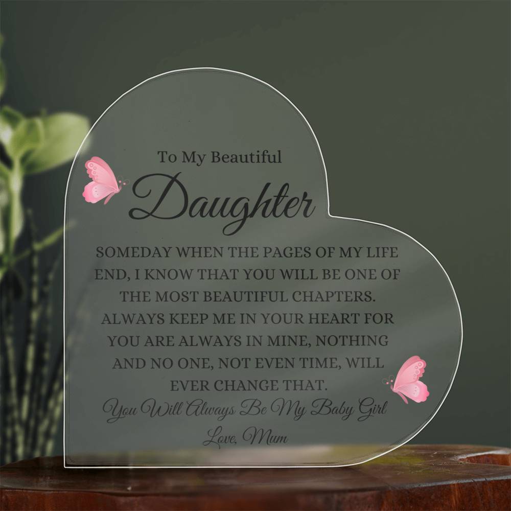 To My Beautiful Daughter | Someday When | Heart Shaped Acrylic