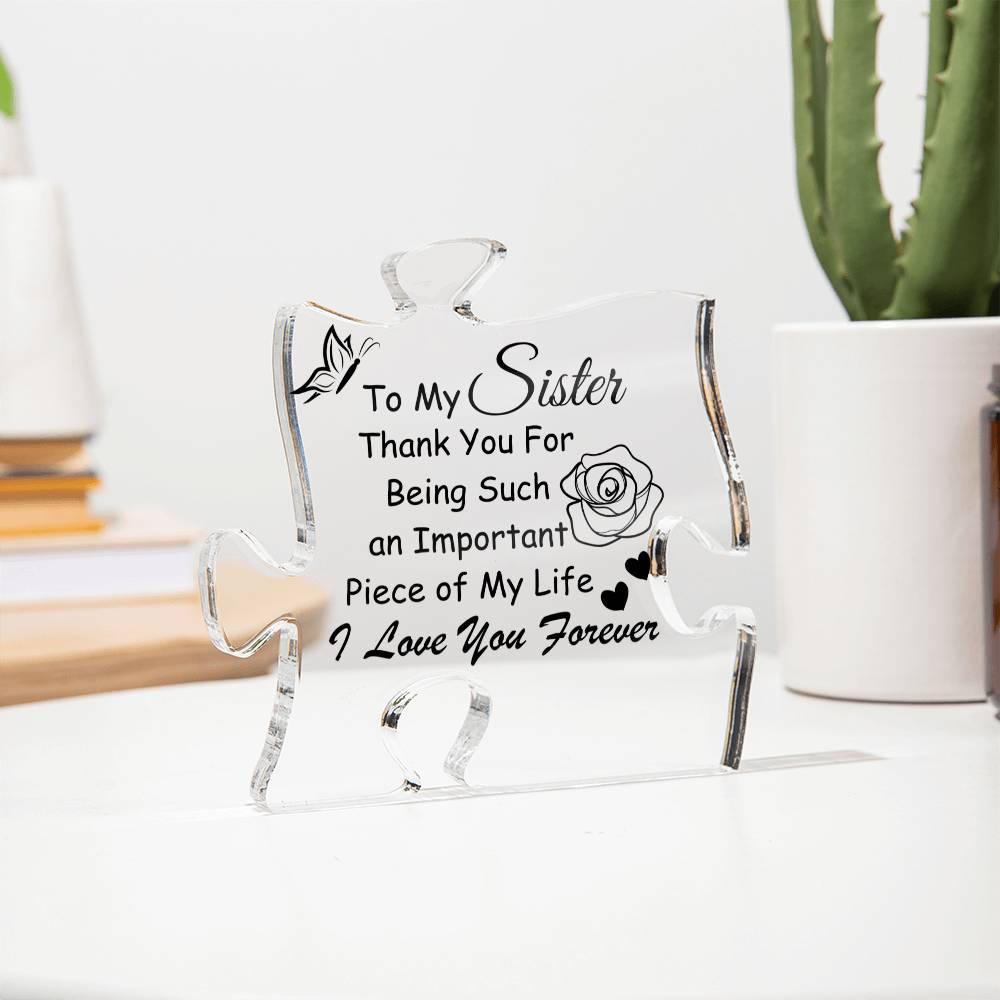 To My Sister | Important Person | Acrylic Plaque