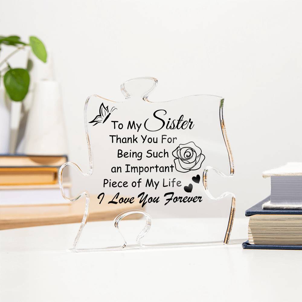 To My Sister | Important Person | Acrylic Plaque