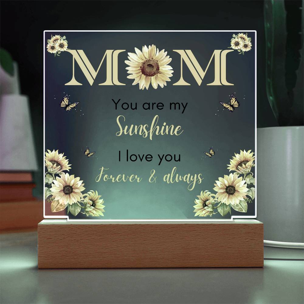 Mom You are My Sunshine | Acrylic Plaque