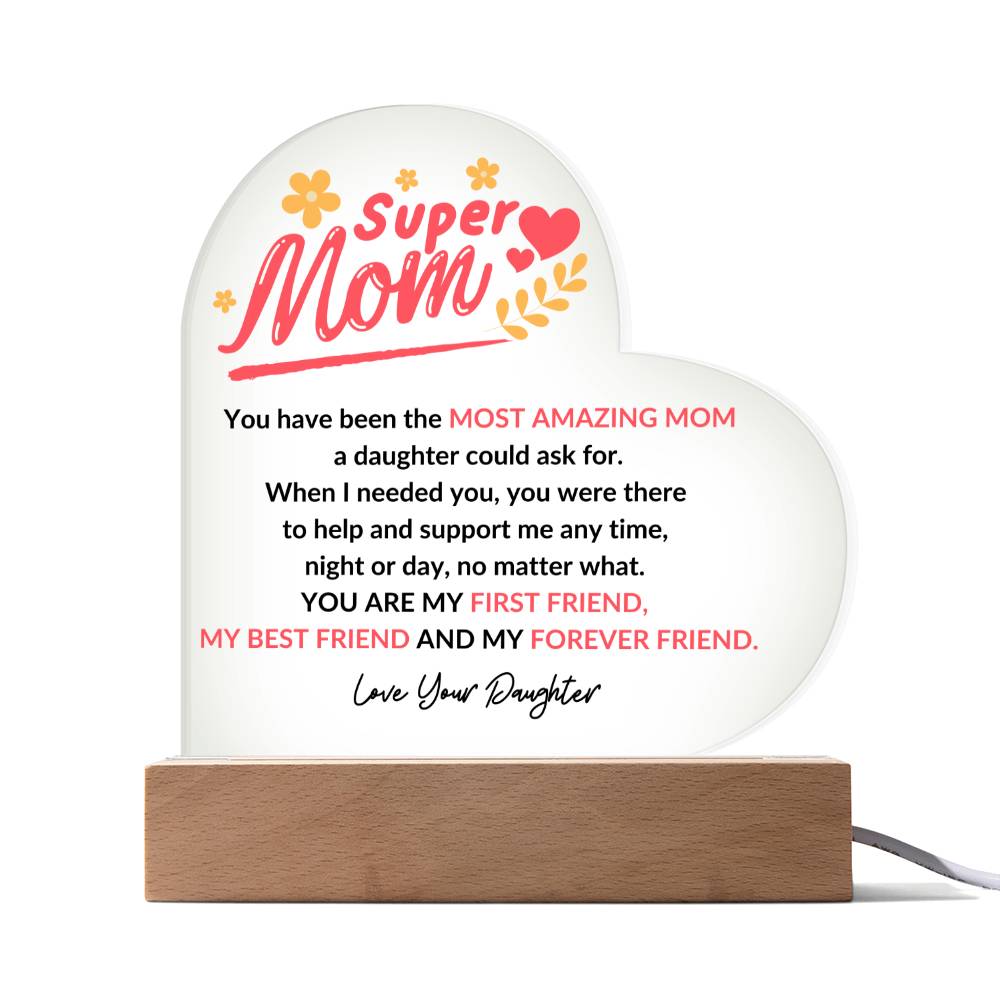 Super Mom | Forever Friend | Heart Acrylic Plaque