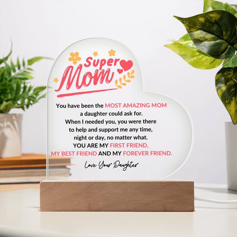 Super Mom | Forever Friend | Heart Acrylic Plaque