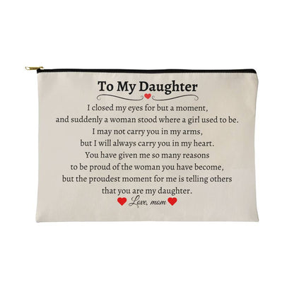 To My Daughter | Zippered Pouch