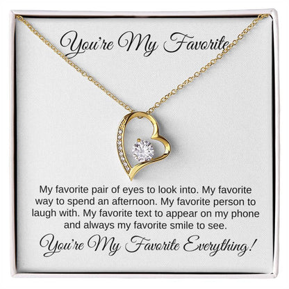 You're My Favorite Everything | Forever Love Necklace