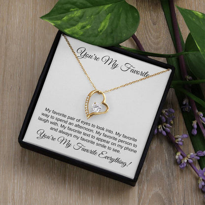 You're My Favorite Everything | Forever Love Necklace