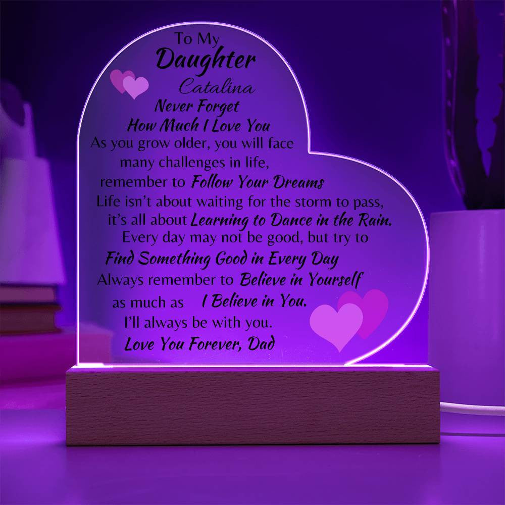 To My Daughter Love, Dad Acrylic Heart Plaque