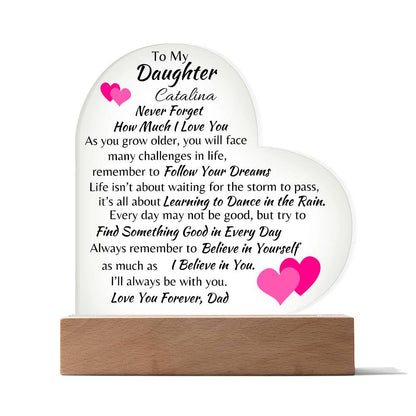 To My Daughter Love, Dad Acrylic Heart Plaque