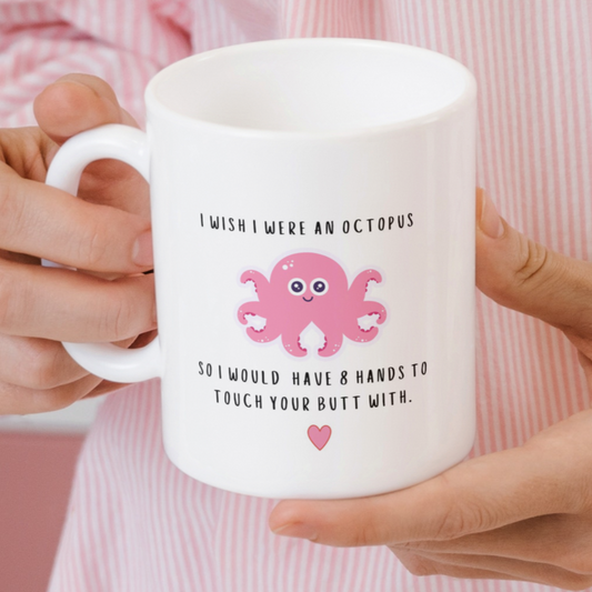 I Wish I Were An Octopus | Funny Valentine's Day Couple's Mug